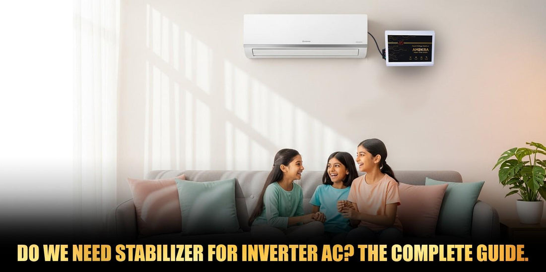 Do We Need Stabilizer for Inverter AC