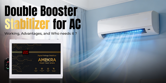 Double Booster Stabilizer for AC Explained - Amekra Stabilizer