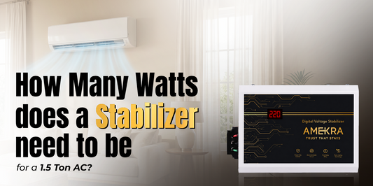 How Many Watts Does a Stabilizer Need to Be for a 1.5 Ton AC - Amkera