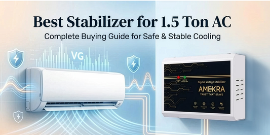 How to Select the Right Stabilizer for 1.5 Ton AC - Amkera