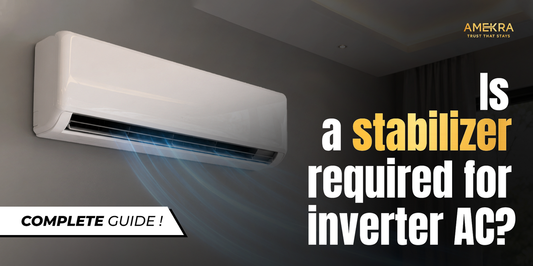 Is a Stabilizer Required for Inverter AC - Amekra