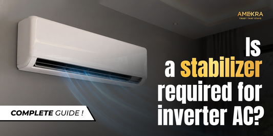 Is a Stabilizer Required for Inverter AC - Amekra